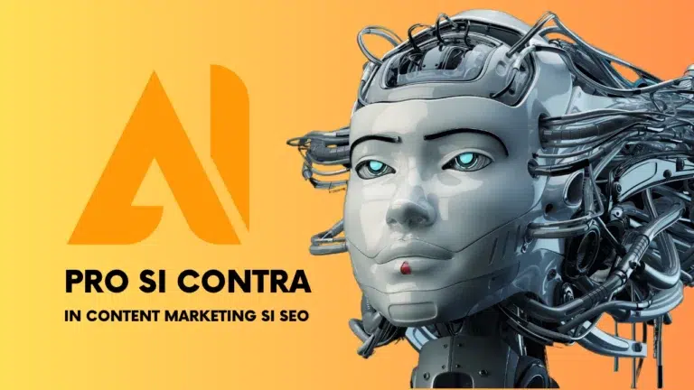 Inteligenta artificiala PRO si CONTRA in content marketing si SEO