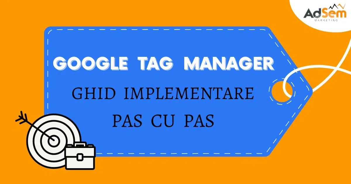 google tag manager ghid implementare