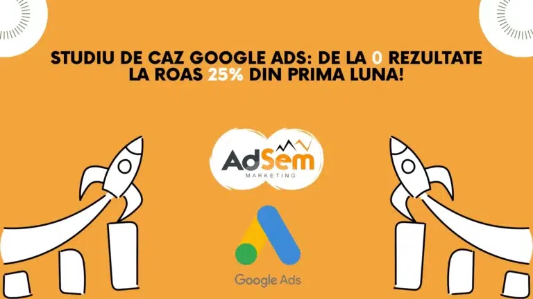 studiu de caz roas google ads