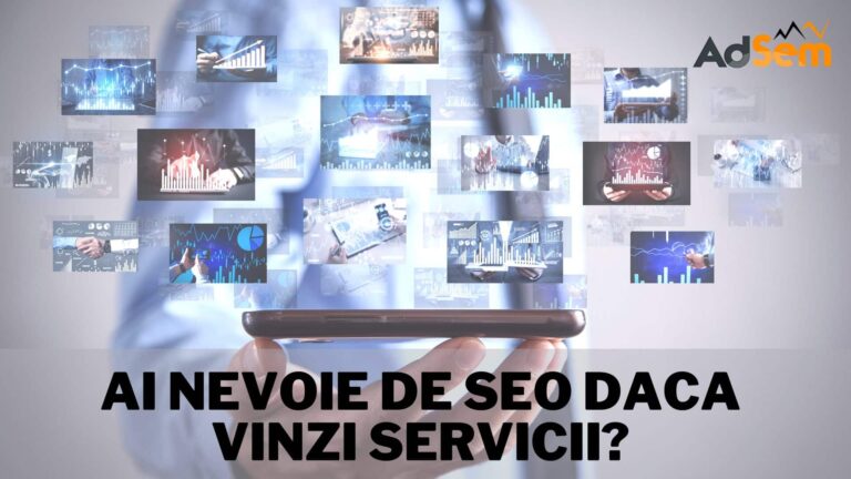 Studiu de caz – Ai nevoie de optimizare site SEO daca vinzi servicii?